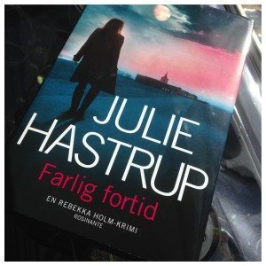 Julie Hastrups Farlig fortid