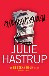 Mirakelmanden af Julie Hastrup